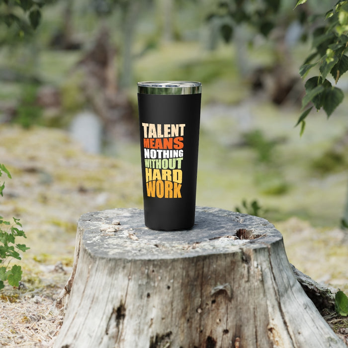 Hard Work Copper Vacuum Insulated Tumbler, 22oz