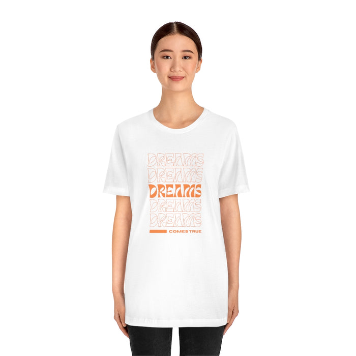 Dreams come true Tee