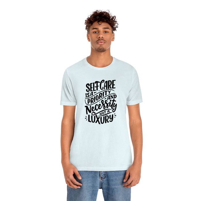 Self care is priority Tee