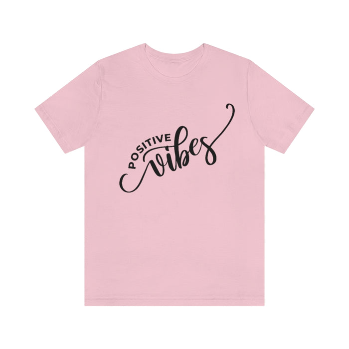 Positive Vibes Tee