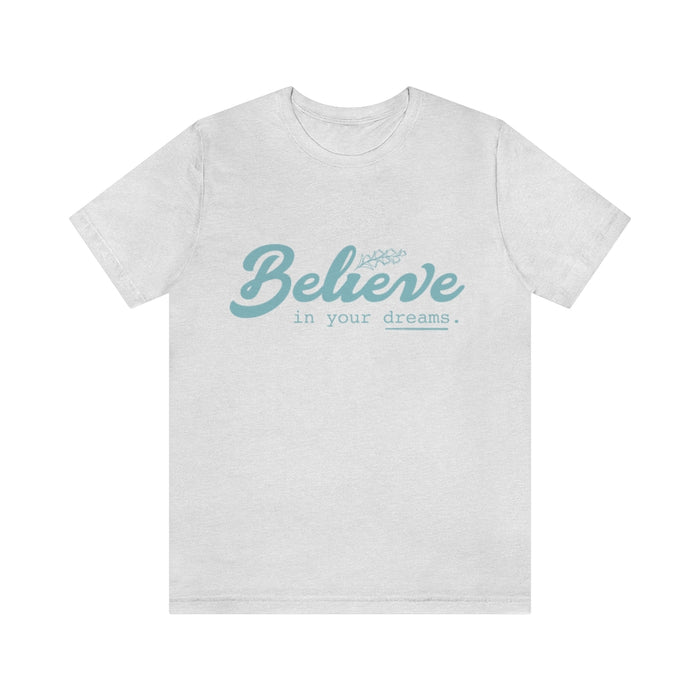 Believe Short Sleeve Tee