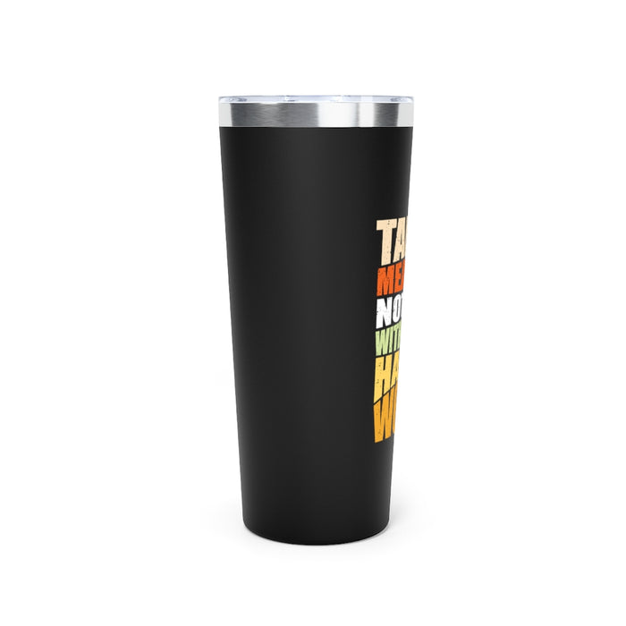 Hard Work Copper Vacuum Insulated Tumbler, 22oz