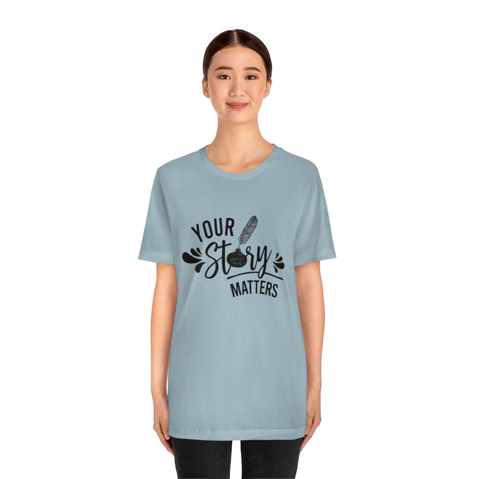 Your Story Short Sleeve Tee