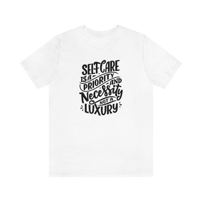 Self care is priority Tee