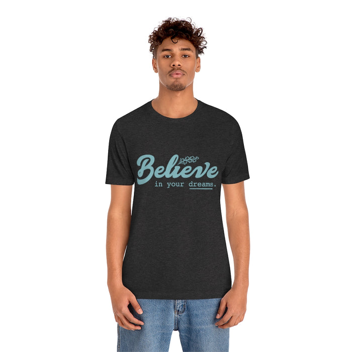 Believe Short Sleeve Tee