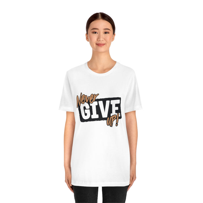 Never Give Up Tee