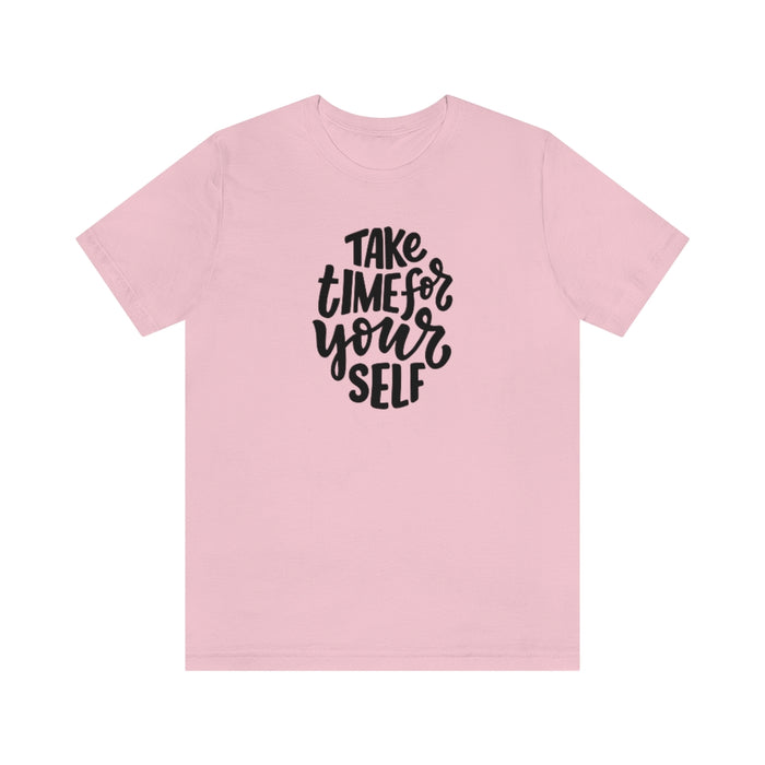 Take time for yourself Tee