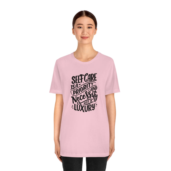 Self care is priority Tee