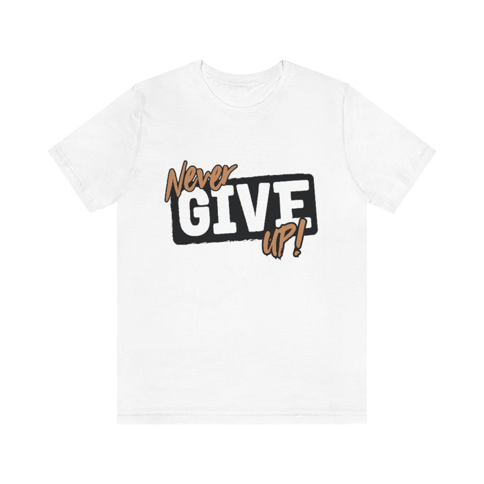 Never Give Up Tee