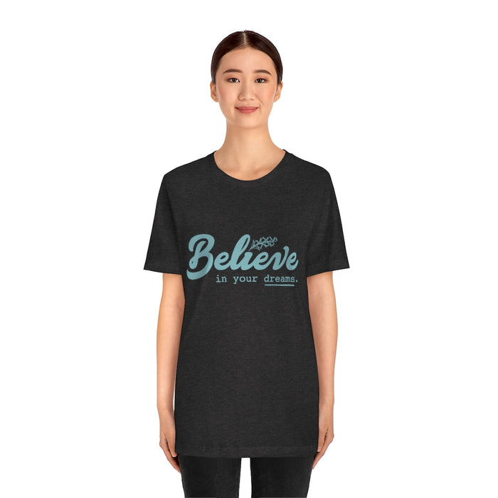 Believe Short Sleeve Tee