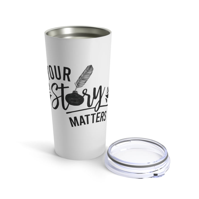 Your Story Tumbler 20oz