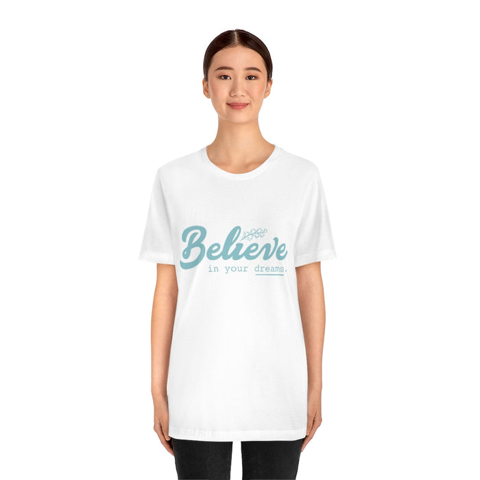 Believe Short Sleeve Tee