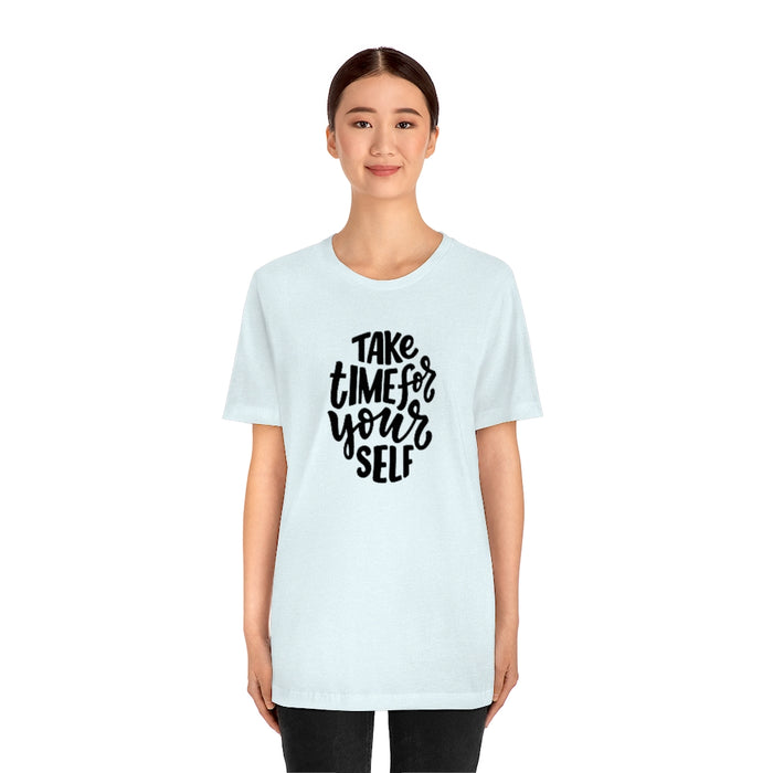 Take time for yourself Tee