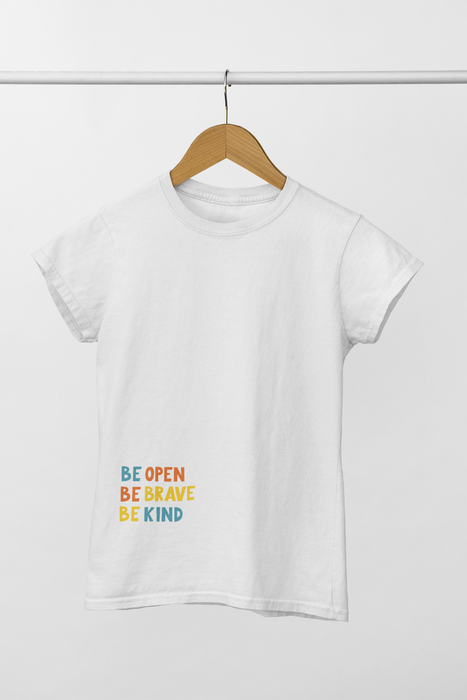 Be open, Be brave, Be kind Short Sleeve Tee